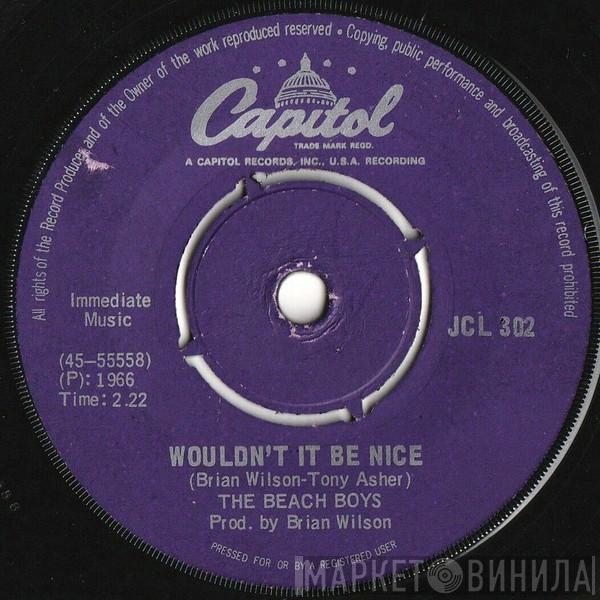  The Beach Boys  - Wouldn't It Be Nice