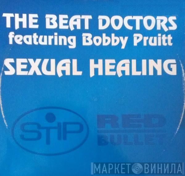 The Beat Doctors, Bobby Pruit - Sexual Healing