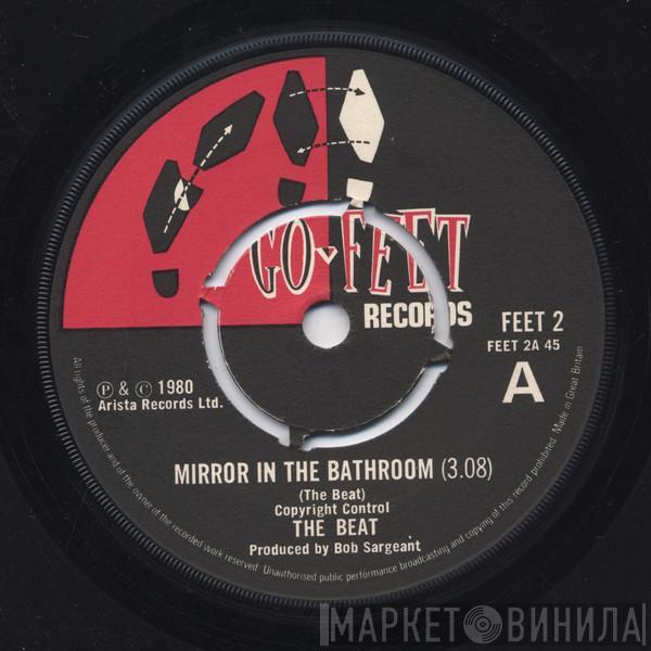 The Beat  - Mirror In The Bathroom