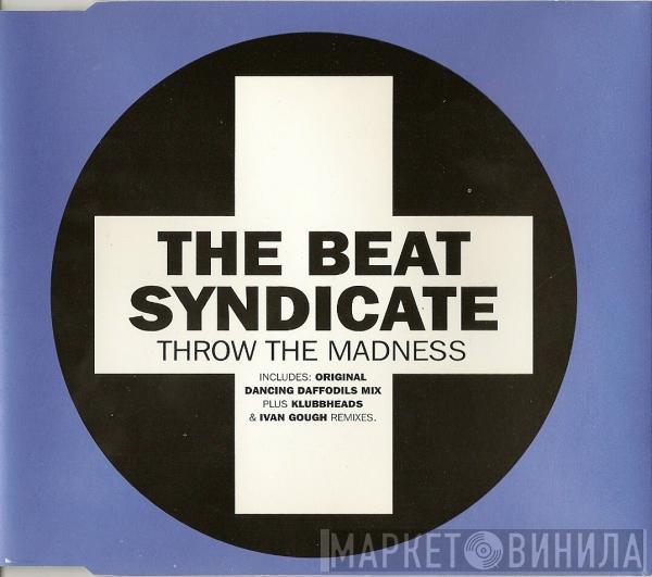  The Beat Syndicate  - Throw The Madness