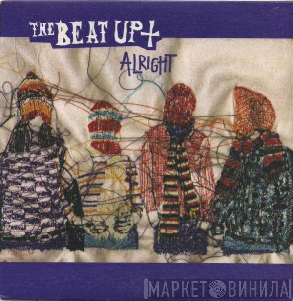 The Beat Up - Alright