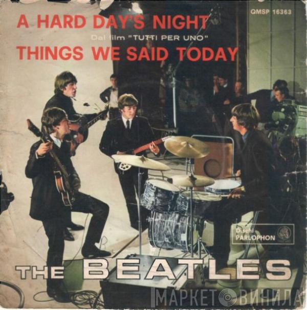  The Beatles  - A Hard Day's Night / Things We Said Today