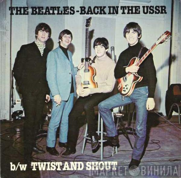  The Beatles  - Back In The USSR b/w Twist And Shout