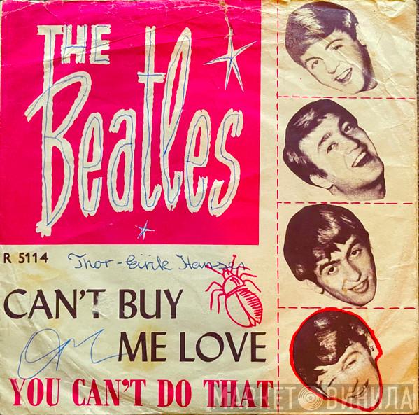  The Beatles  - Can't Buy Me Love / You Can't Do That
