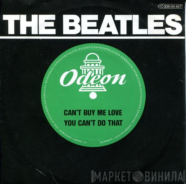  The Beatles  - Can't Buy Me Love / You Can't Do That