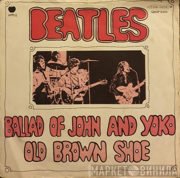  The Beatles  - The Ballad Of John And Yoko / Old Brown Shoe