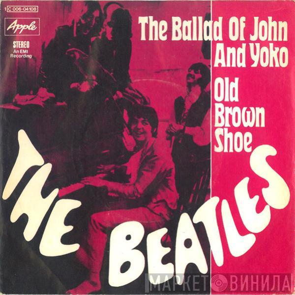  The Beatles  - The Ballad Of John And Yoko / Old Brown Shoe