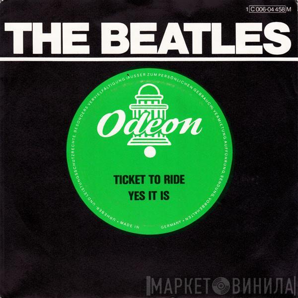  The Beatles  - Ticket To Ride / Yes It Is