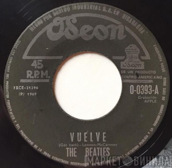  The Beatles  - Vuelve / No Me Abandones