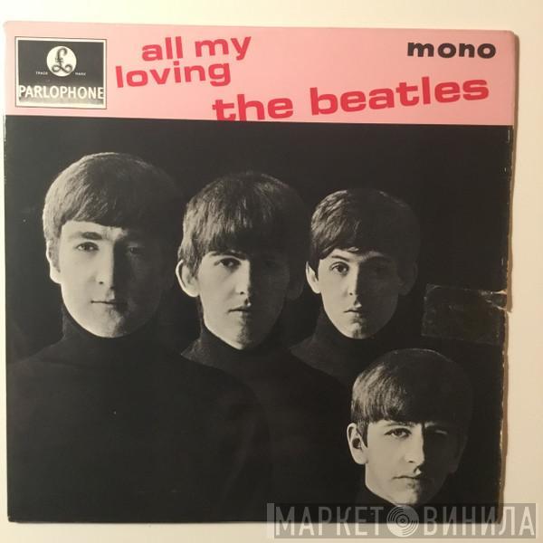  The Beatles  - All My Loving