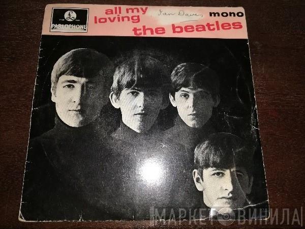  The Beatles  - All My Loving