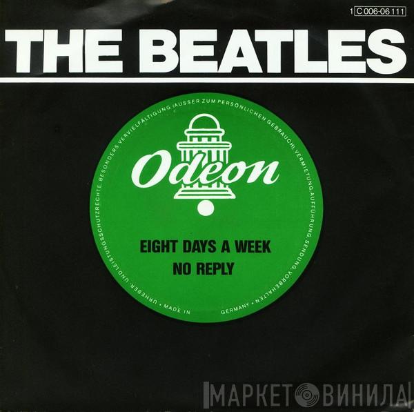 The Beatles - Eight Days A Week / No Reply
