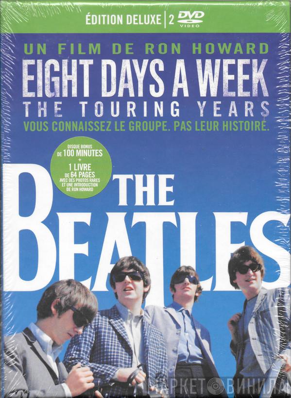 The Beatles - Eight Days A Week (The Touring Years) : Edition Deluxe