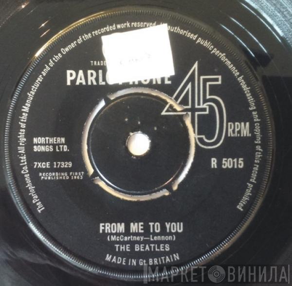  The Beatles  - From Me To You
