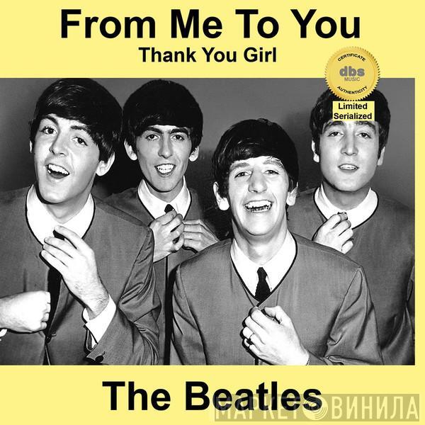  The Beatles  - From Me To You