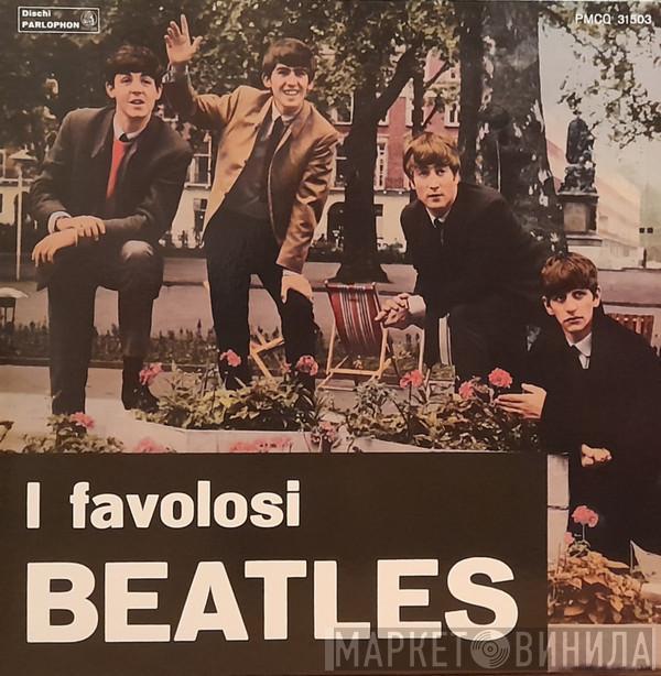  The Beatles  - I Favolosi Beatles