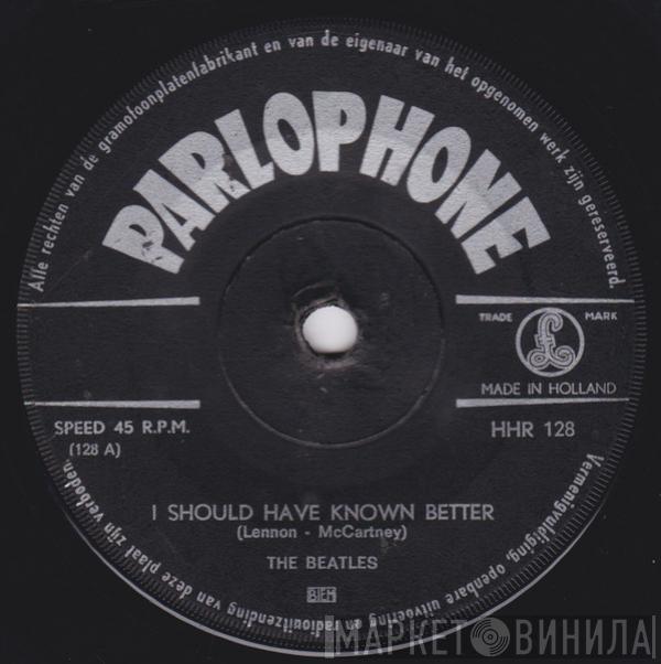  The Beatles  - I Should Have Known Better