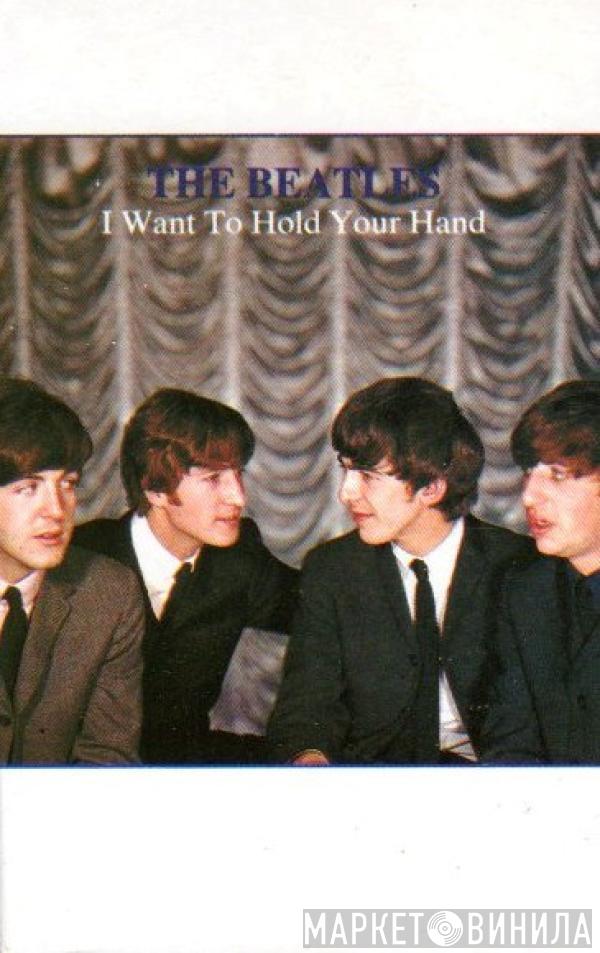 The Beatles - I Want To Hold Your Hand