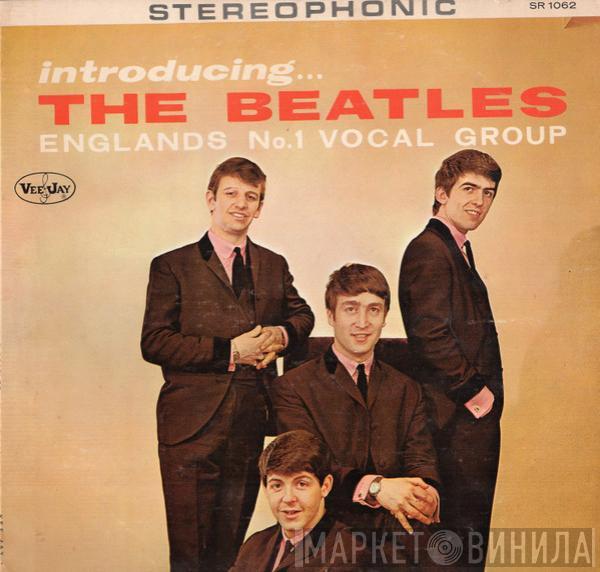  The Beatles  - Introducing... The Beatles (Englands No.1 Vocal Group)