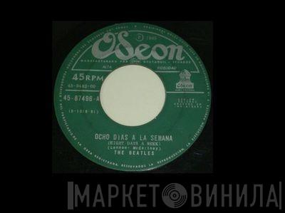  The Beatles  - Ocho Dias A La Semana = Eight Days A Week