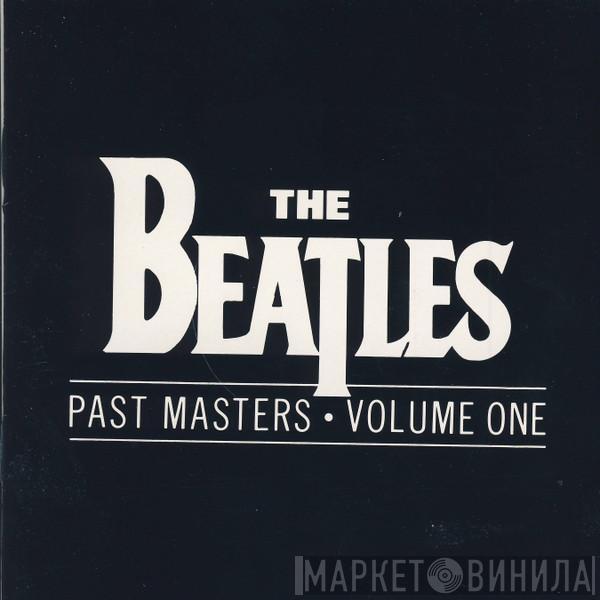  The Beatles  - Past Masters • Volume One