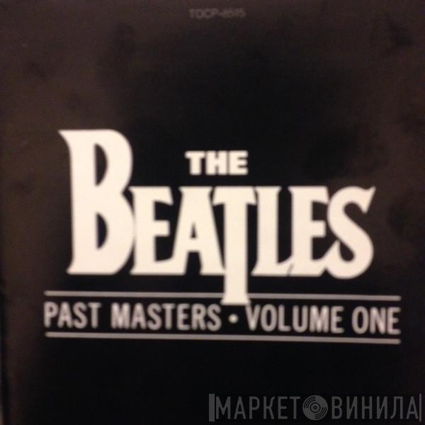  The Beatles  - Past Masters • Volume One