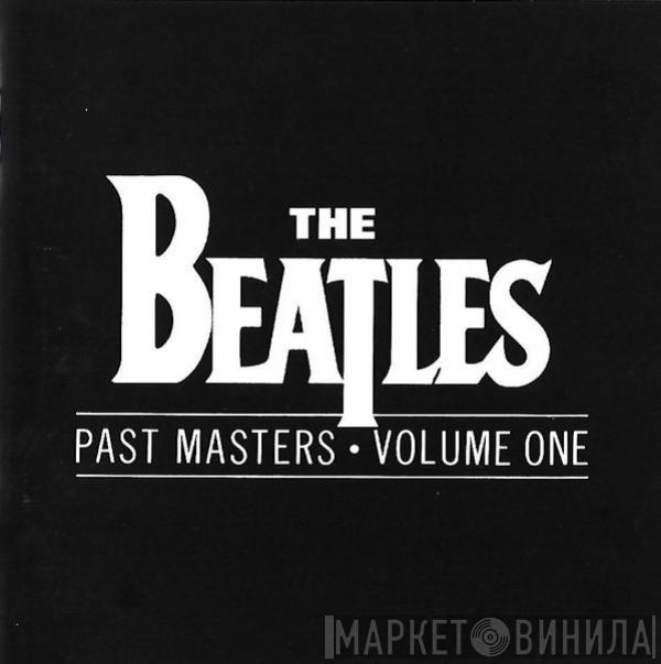  The Beatles  - Past Masters • Volume One