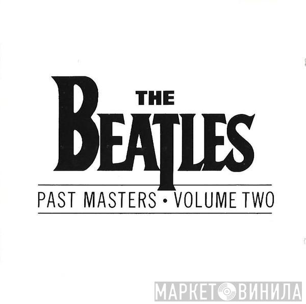 The Beatles - Past Masters • Volume Two
