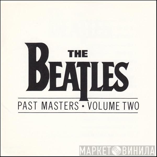  The Beatles  - Past Masters • Volume Two