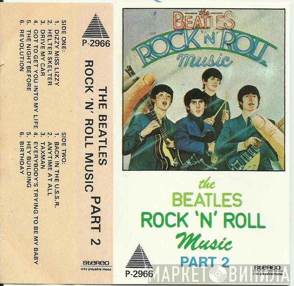  The Beatles  - Rock 'N' Roll Music Part 2