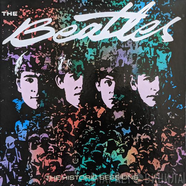 The Beatles - The Historic Sessions