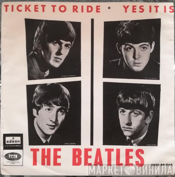 The Beatles - Ticket To Ride / Yes It Is