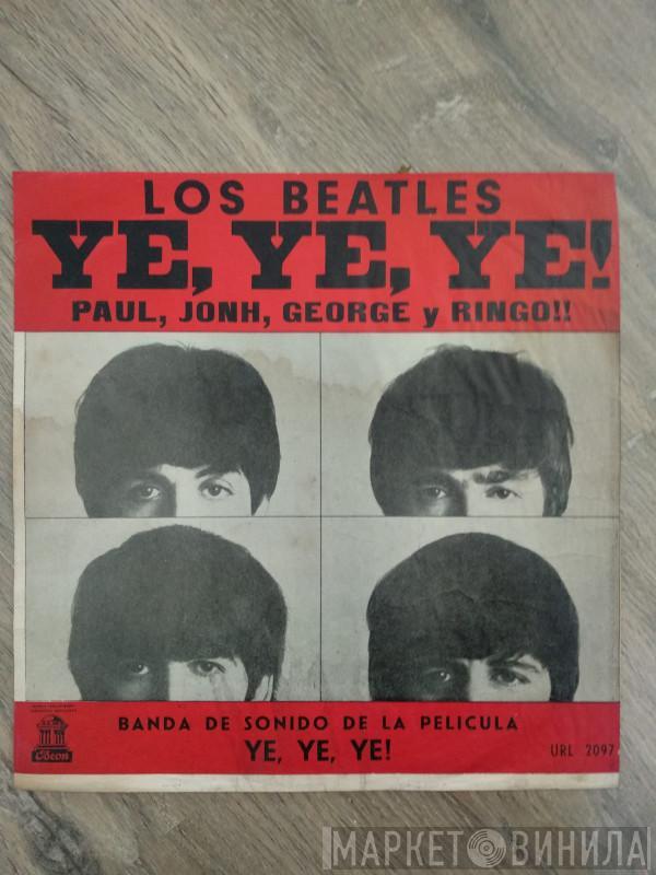  The Beatles  - Ye, Ye, Ye! Paul, Jonh, George y Ringo!!