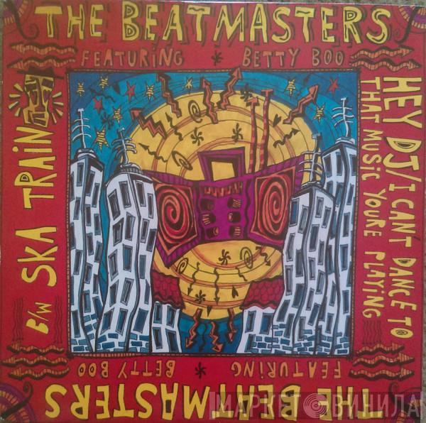 The Beatmasters Betty Boo  - Hey DJ / I Can't Dance (To That Music You're Playing)
