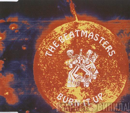  The Beatmasters  - Burn It Up