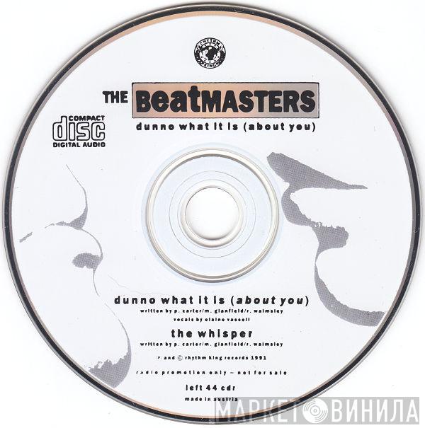  The Beatmasters  - Dunno What It Is (About You)