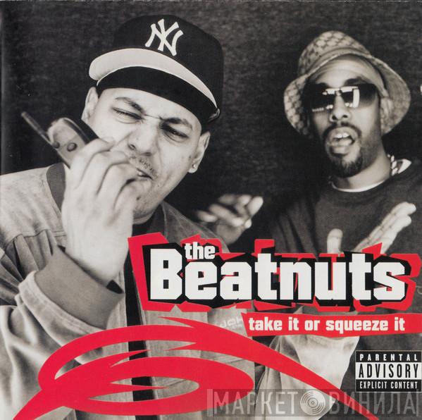 The Beatnuts - Take It Or Squeeze It