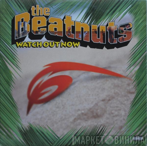 The Beatnuts - Watch Out Now