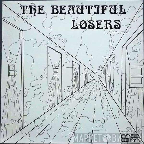 The Beautiful Losers  - Nobody Knows The Heaven