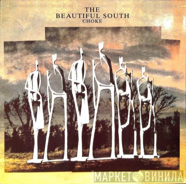 The Beautiful South - Choke