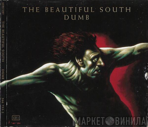 The Beautiful South - Dumb