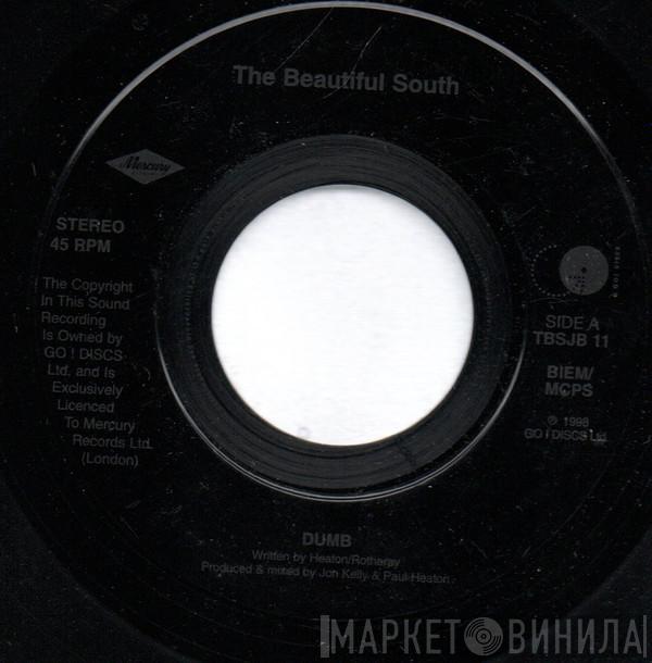 The Beautiful South - Dumb
