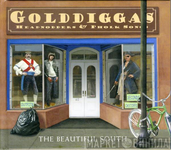 The Beautiful South - Golddiggas Headnodders & Pholk Songs