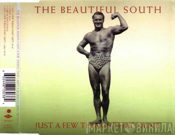  The Beautiful South  - Just A Few Things That I Ain't