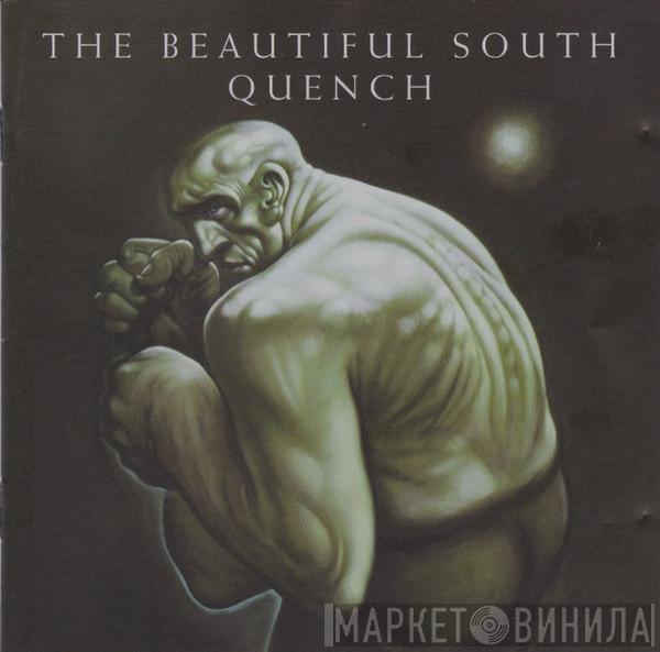 The Beautiful South - Quench