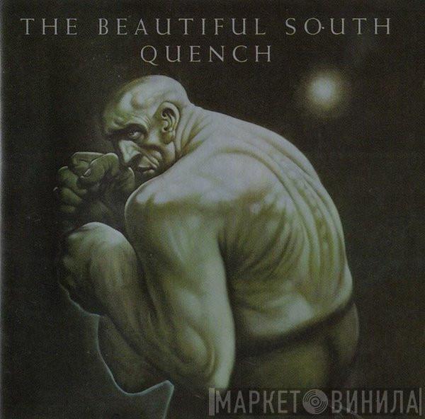  The Beautiful South  - Quench