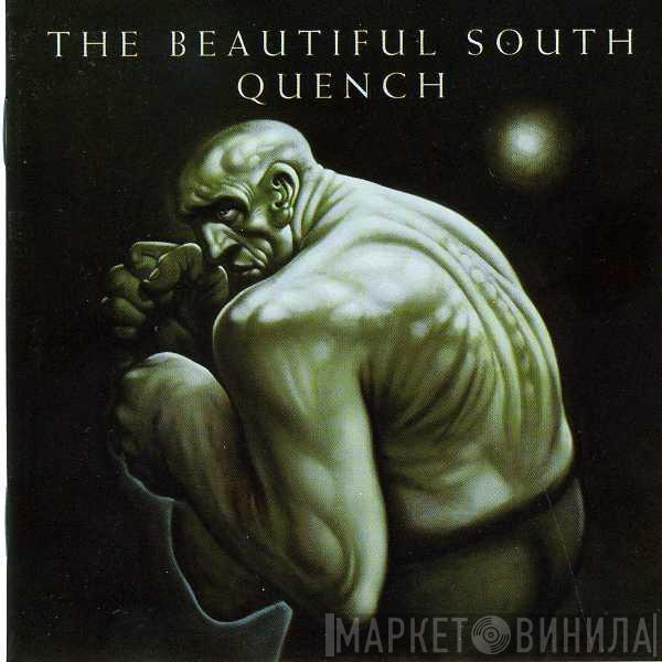 The Beautiful South - Quench
