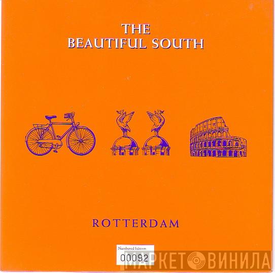  The Beautiful South  - Rotterdam