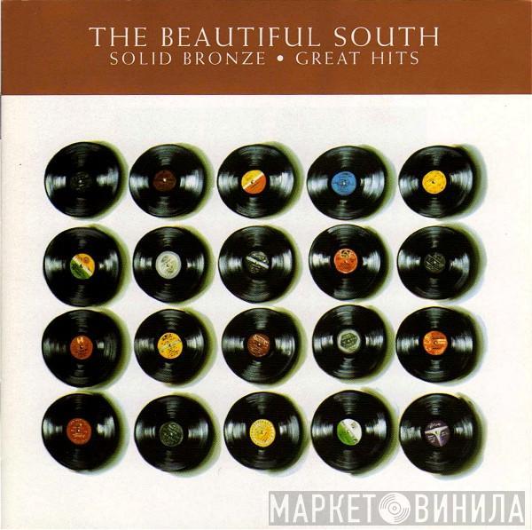  The Beautiful South  - Solid Bronze • Great Hits