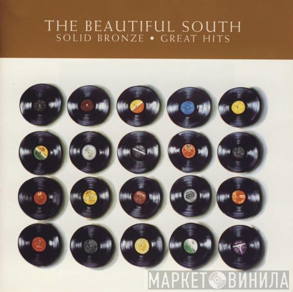  The Beautiful South  - Solid Bronze • Great Hits